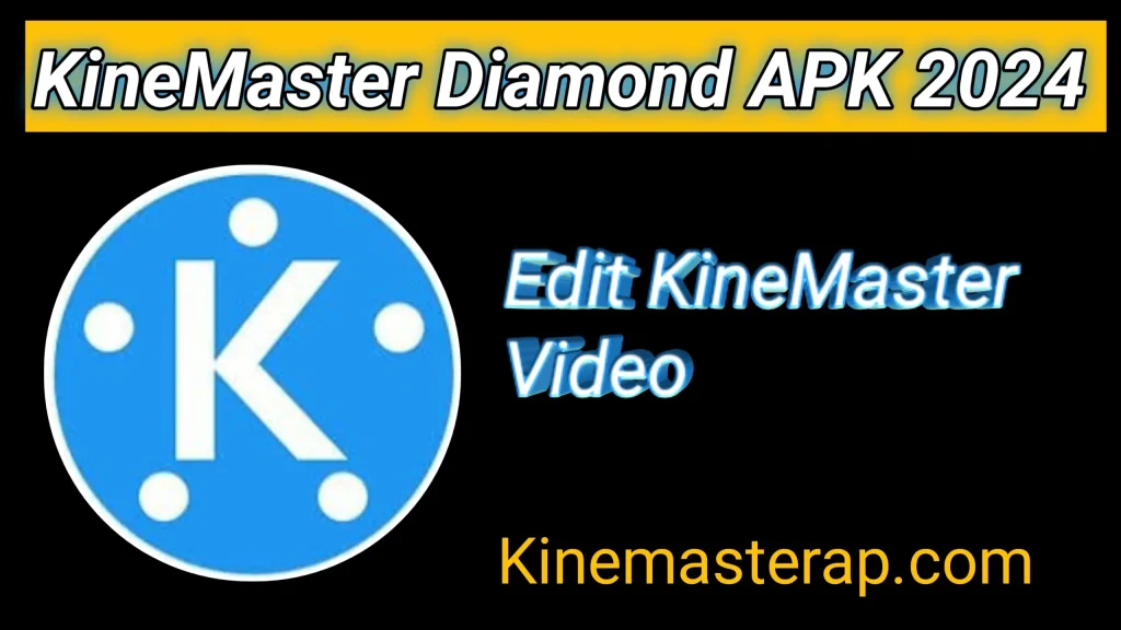 kinemaster diamond 5.0 8 apk download 